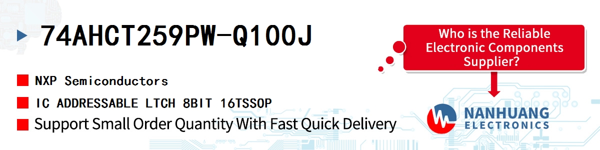 74AHCT259PW-Q100J NXP IC ADDRESSABLE LTCH 8BIT 16TSSOP