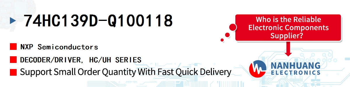 74HC139D-Q100118 NXP DECODER/DRIVER, HC/UH SERIES