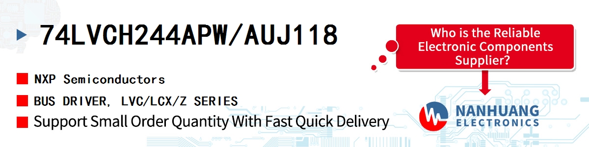 74LVCH244APW/AUJ118 NXP BUS DRIVER, LVC/LCX/Z SERIES