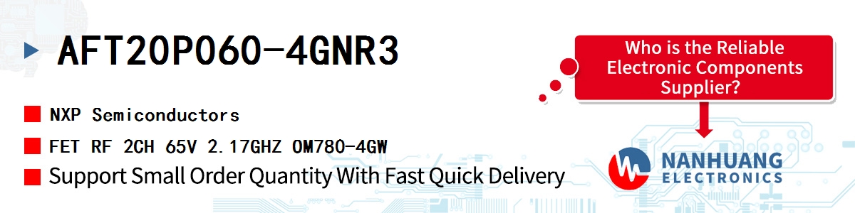 AFT20P060-4GNR3 NXP FET RF 2CH 65V 2.17GHZ OM780-4GW