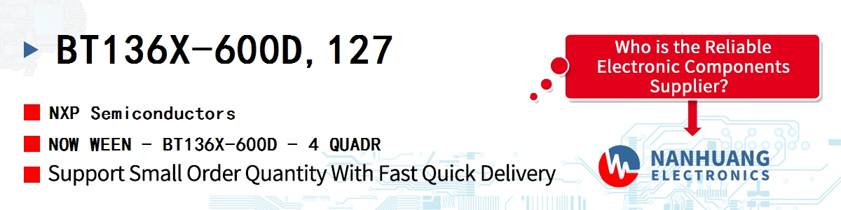 BT136X-600D,127 NXP NOW WEEN - BT136X-600D - 4 QUADR