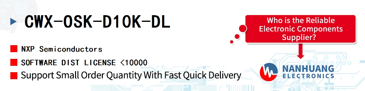 CWX-OSK-D10K-DL NXP SOFTWARE DIST LICENSE <10000