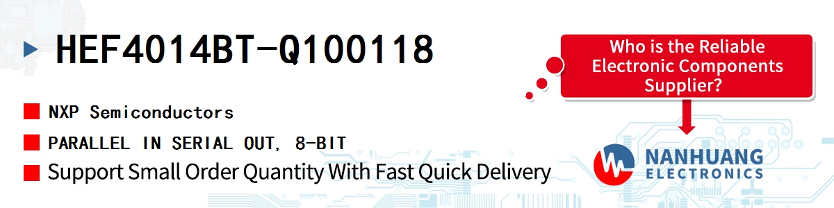 HEF4014BT-Q100118 NXP PARALLEL IN SERIAL OUT, 8-BIT