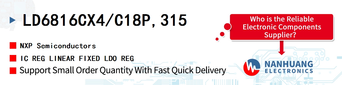 LD6816CX4/C18P,315 NXP IC REG LINEAR FIXED LDO REG