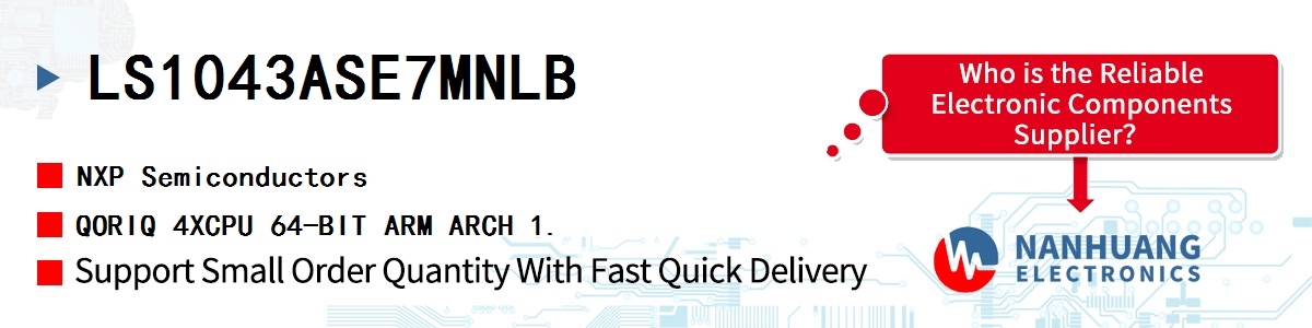 LS1043ASE7MNLB NXP QORIQ 4XCPU 64-BIT ARM ARCH 1.