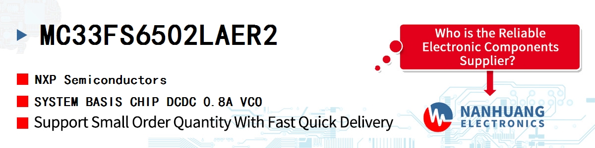 MC33FS6502LAER2 NXP SYSTEM BASIS CHIP DCDC 0.8A VCO