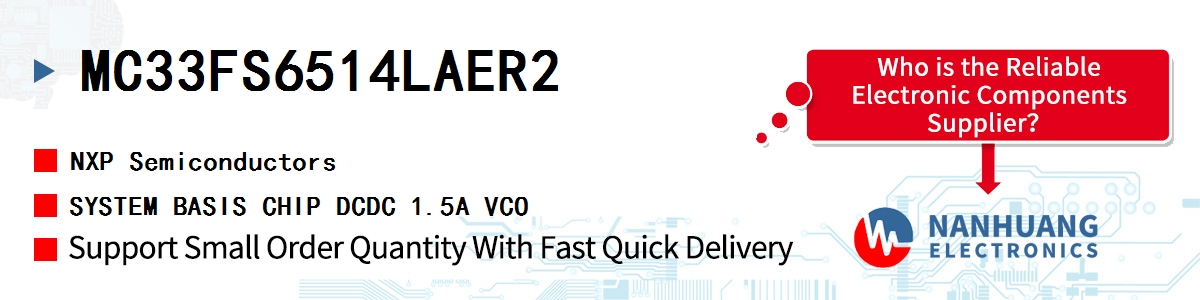 MC33FS6514LAER2 NXP SYSTEM BASIS CHIP DCDC 1.5A VCO