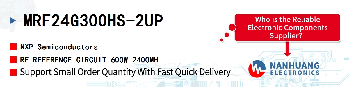 MRF24G300HS-2UP NXP RF REFERENCE CIRCUIT 600W 2400MH