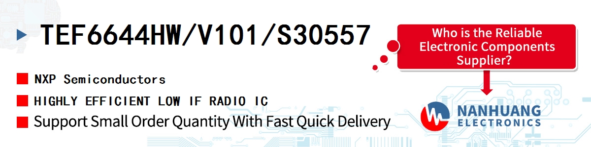 TEF6644HW/V101/S30557 NXP HIGHLY EFFICIENT LOW IF RADIO IC