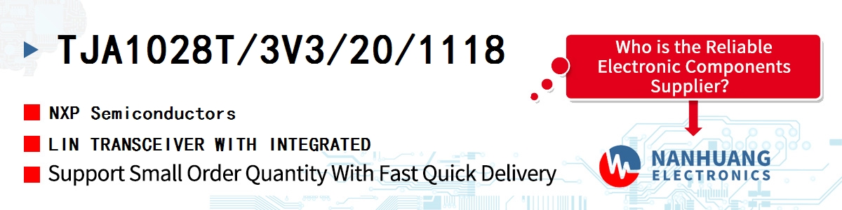 TJA1028T/3V3/20/1118 NXP LIN TRANSCEIVER WITH INTEGRATED
